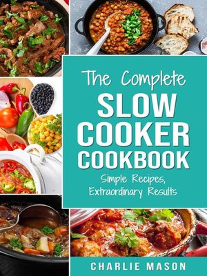 cover image of The Complete Slow Cooker Recipe Book